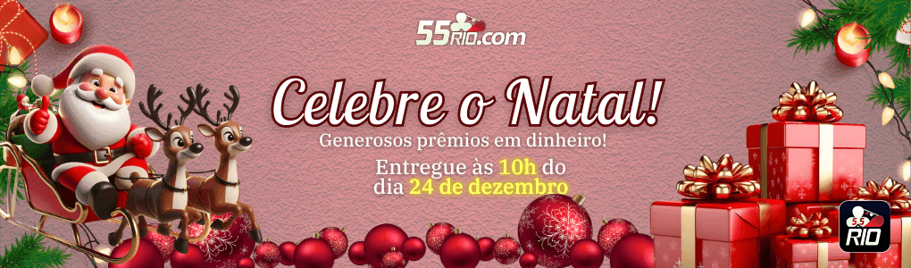 Celebre o Natal! Generosos premios em dinheiro! Entregue as 10h do dia 24 de dezembroNDOS DE RESGATE DE ATE POR DIA 50%